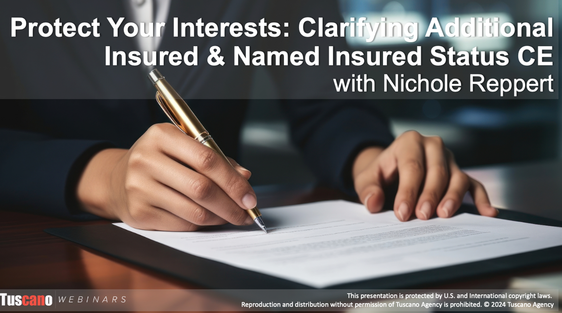 Protect Your Interests: Clarifying Additional/Named Insured Status CE